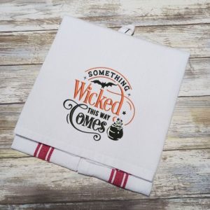 SOMETHING WICKED - Embroidered Halloween Tea Towel Kitchen Towel Dish Towel