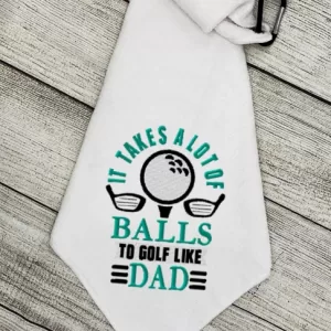 IT TAKES A LOT OF BALLS TO GOLF LIKE DAD - Embroidered Golf Towel, Golf Ball Towel, Microfiber Towel