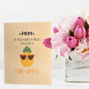 A Fine-Apple Mother's Day Plantable Card