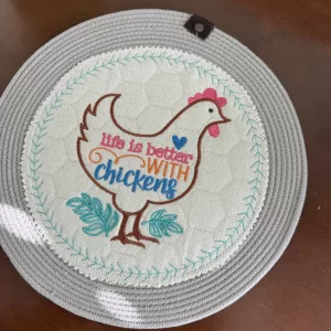 Life is better with Chickens 10.5 inch Rope Trivet Embroidered Treasure