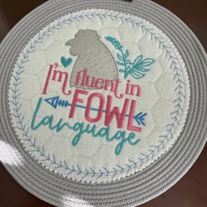 I'm fluent in FOWL language 10.5 inch Rope Trivet Embroidered Treasure