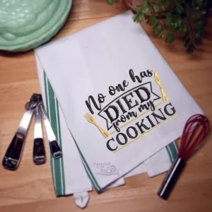 NO ONE HAS DIED FROM MY COOKING • Embroidered Kitchen Towel Dish Towel